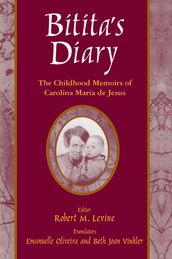 Bitita s Diary: The Autobiography of Carolina Maria de Jesus