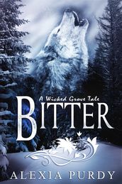 Bitter (A Wicked Grove Tale)