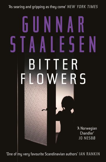 Bitter Flowers: The breathtaking Nordic Noir thriller - Gunnar Staalesen