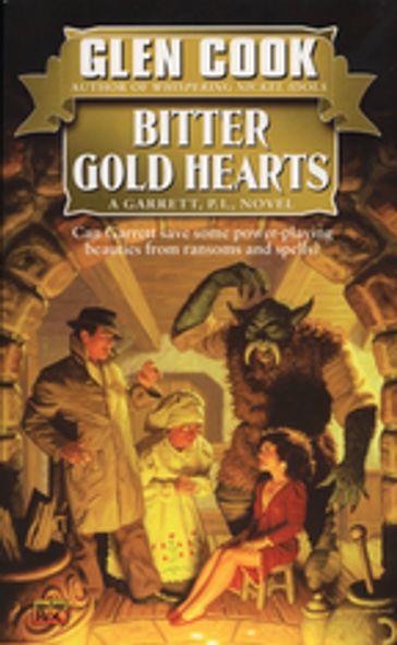 Bitter Gold Hearts - Glen Cook