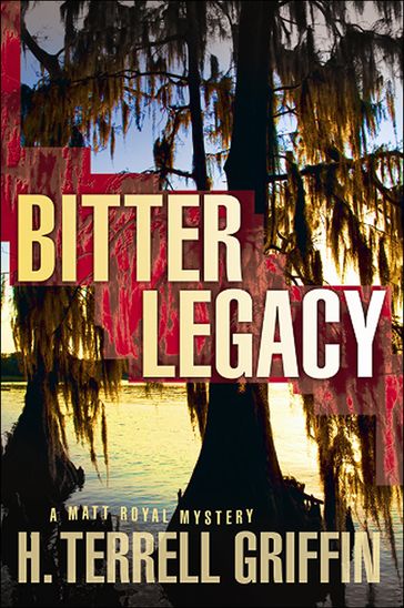 Bitter Legacy - H. Terrell Griffin