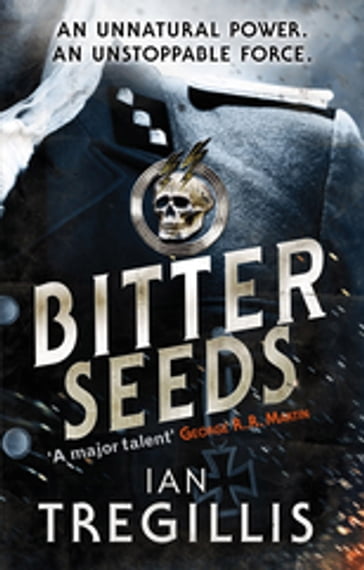 Bitter Seeds - Ian Tregillis