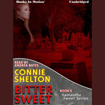 Bitter Sweet - Connie Shelton