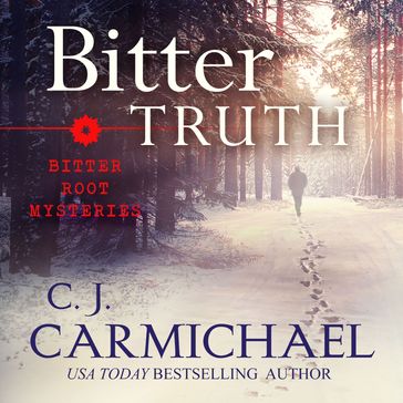 Bitter Truth - C.J. Carmichael