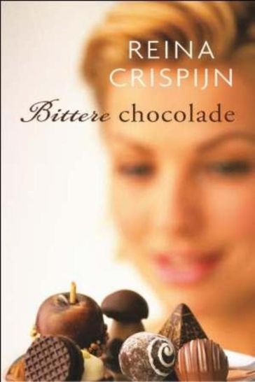 Bittere chocolade - Reina Crispijn