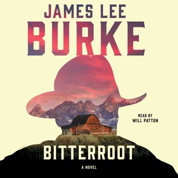 Bitterroot - James Lee Burke