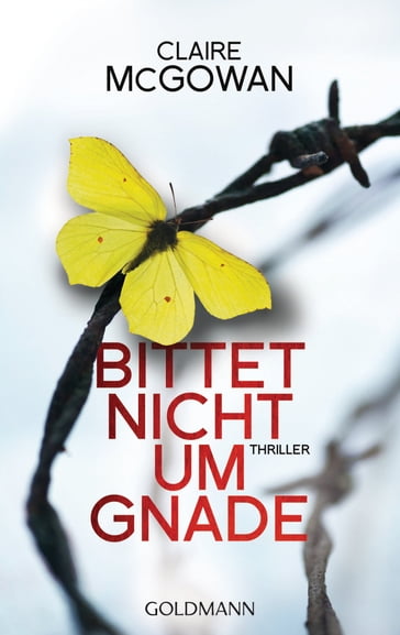 Bittet nicht um Gnade - Claire McGowan