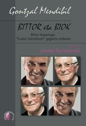 Bittor eta biok. Bittor Kapanaga 