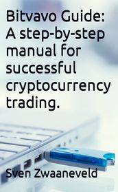 Bitvavo Guide: A step-by-step manual for successful cryptocurrency trading!