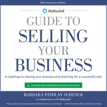 BizBuySell's Guide to Selling Your Business - Barbara Schenck