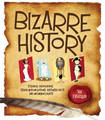 Bizarre History - Joe Rhatigan