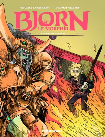 Bjorn le Morphir - Tome 3 - La reine des enfers - Thomas Lavachery