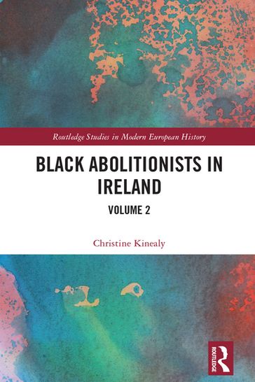 Black Abolitionists in Ireland - Christine Kinealy