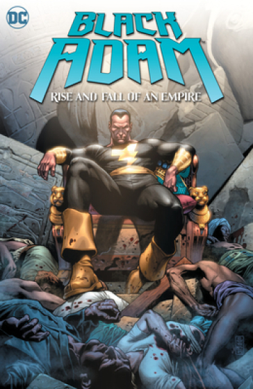 Black Adam: Rise and Fall of an Empire - Geoff Johns - Joe Bennett