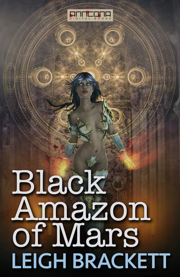 Black Amazon of Mars - Leigh Brackett