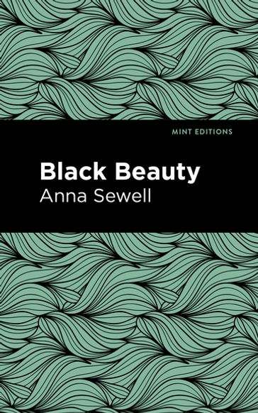 Black Beauty - Anna Sewell - Mint Editions