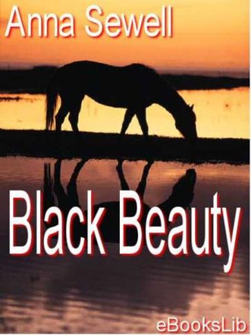 Black Beauty - Anna Sewell