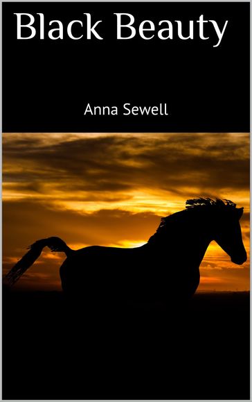 Black Beauty - Anna Sewell