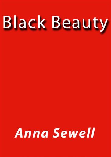 Black Beauty - Anna Sewell