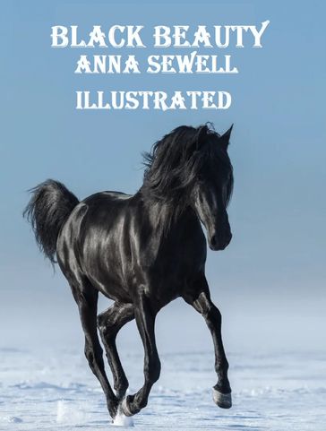 Black Beauty Illustrated - Anna Sewell