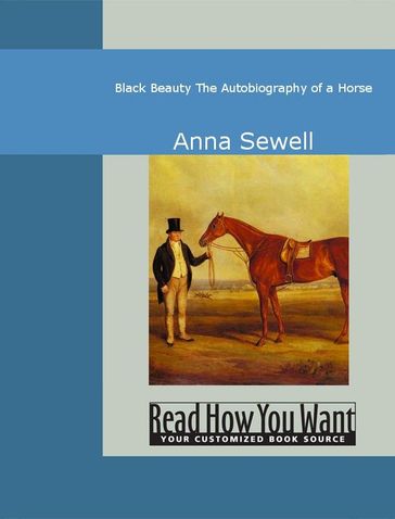 Black Beauty: The Autobiography Of A Horse - Anna Sewell