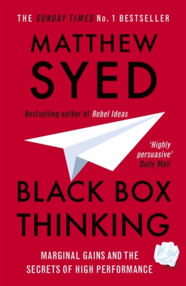 Black Box Thinking - Matthew Syed - Matthew Syed Consulting Ltd