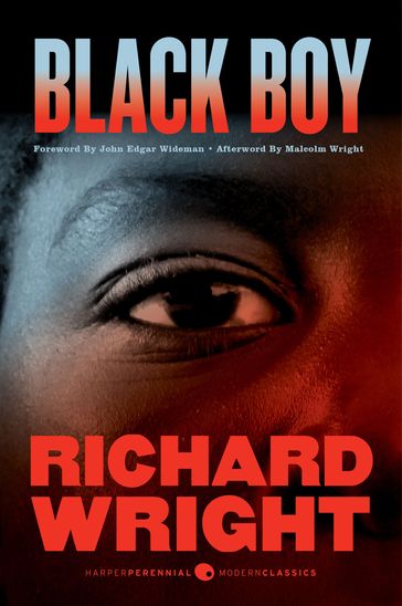 Black Boy [Seventy-fifth Anniversary Edition] - Richard Wright - Malcolm Wright