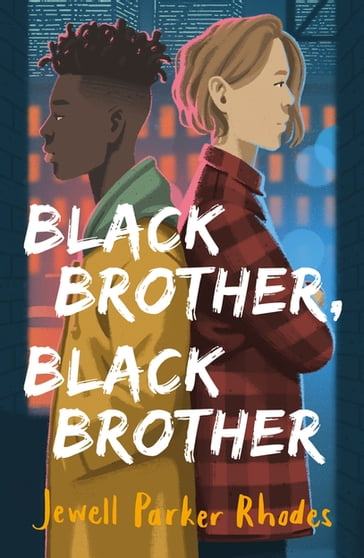 Black Brother, Black Brother - Jewell Parker Rhodes