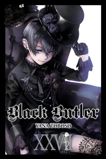 Black Butler, Vol. 27 - Yana Toboso - Bianca Pistillo - Rochelle Gancio