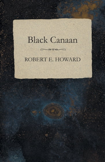 Black Canaan - Robert E. Howard