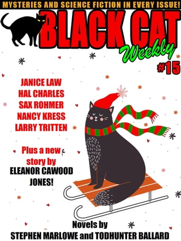 Black Cat Weekly #15 - Janice Law - John M. Floyd - Hal Charles - Todhunter Ballard - Eleanor Cawood Jones - Larry Tritten - Nancy Kress - John Gregory Betancourt - Stephen Marlowe