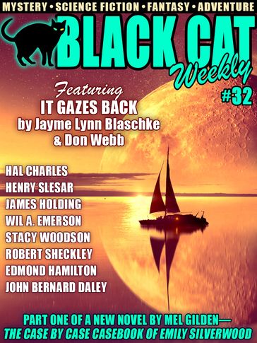 Black Cat Weekly #32 - Wil A. Emerson - Stacy Woodson - Jayme Lynn Blaschke - Don Webb - Mel Gilden - Henry Slesar - Edmond Hamilton - James Holding