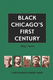 Black Chicago s First Century