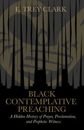 Black Contemplative Preaching