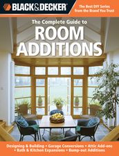 Black & Decker The Complete Guide to Room Additions