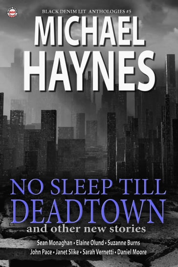 Black Denim Lit #5: No Sleep Till Deadtown - Black Denim Lit