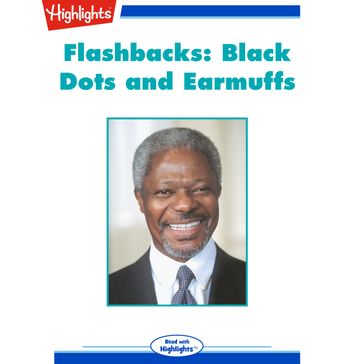 Black Dots and Earmuffs - Kofi A. Annan