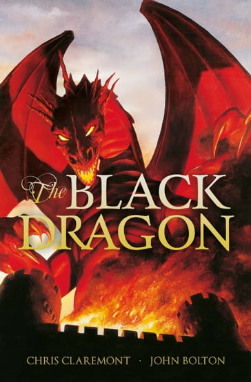 Black Dragon - Chris Claremont - John Bolton