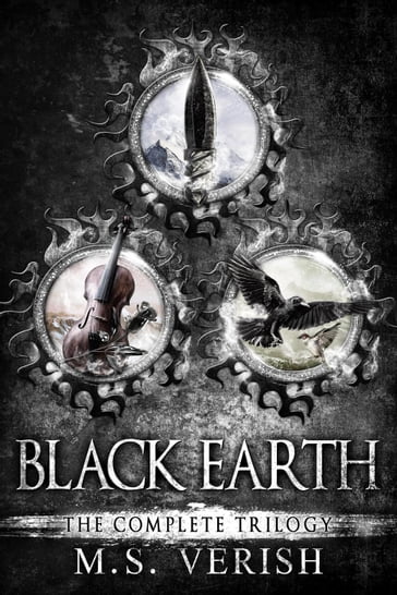 Black Earth (The Complete Trilogy) - M.S. Verish