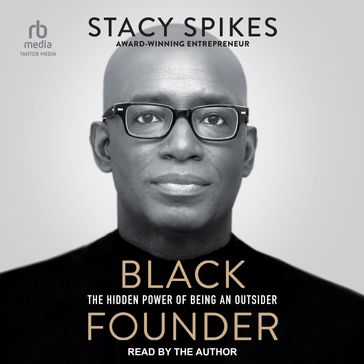 Black Founder - Stacy Spikes