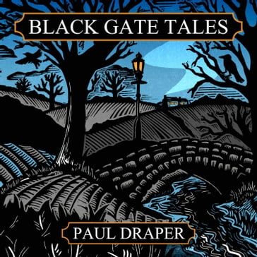 Black Gate Tales - PAUL DRAPER