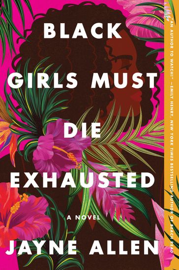 Black Girls Must Die Exhausted - Jayne Allen