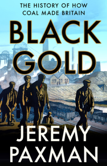 Black Gold - Jeremy Paxman