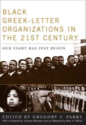 Black Greek-Letter Organizations in the 21st Century