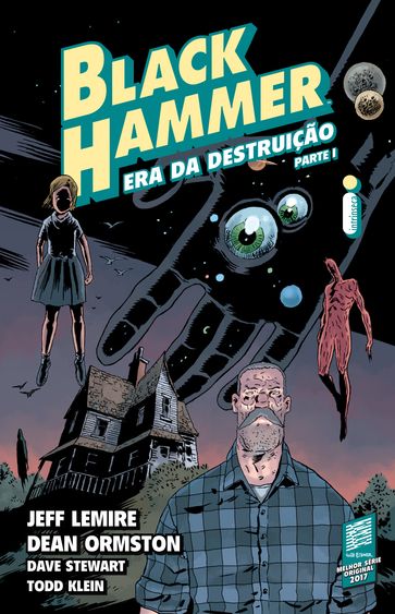 Black Hammer: Era da destruição Parte I (Vol. 3) - Dave Stewart e Todd Klein - Dean Ormston - Jeff Lemire