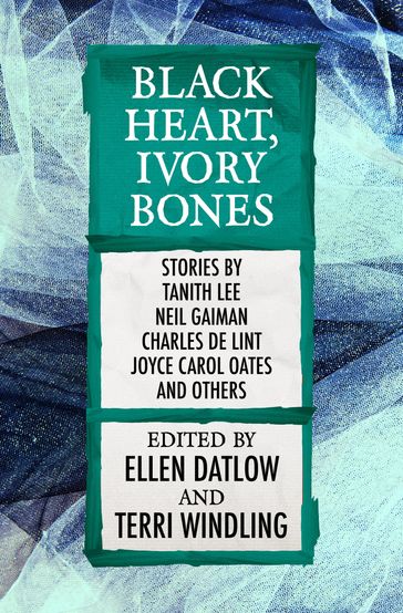 Black Heart, Ivory Bones - Ellen Datlow - Terri Windling