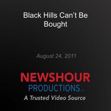 Black Hills Can't Be Bought - PBS NewsHour