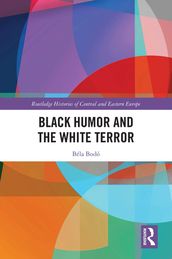 Black Humor and the White Terror