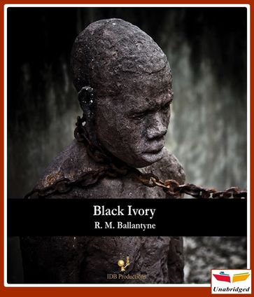 Black Ivory - Robert Michael Ballantyne