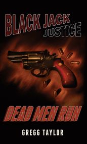 Black Jack Justice: Dead Men Run